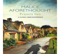 Francis Iles Malice Aforethought Paperback Book in White Francis Iles White