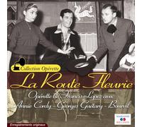 Francis Lopez & Annie Cordy & Georges Guétary & Bourvil - La Route Fleurie