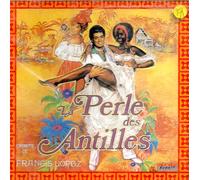 Francis Lopez - La perle de Antilles