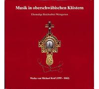 Francis Lubahn, Sabine Sommerfeld, Veronika Kumer, Silvia Fichtl, u.a. - Michael Kraf: Musik in oberschwäbischen Klöstern - ATT 1007 - Vinyl LP