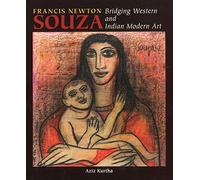 Francis Newton Souza: Bridging Western and Indian Modern Art