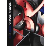 Francis Picabia: catalogue raisonné
