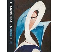 Francis Picabia: Catalogue Raisonne Volume IV (1940-1953) (Catalogue Raisonne, 4)
