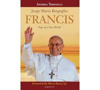 Francis: Pope of a New World