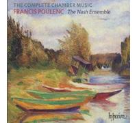 Francis Poulenc: The Complete Chamber Music