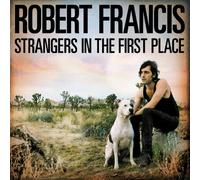 Francis, Robert - Strangers in the First Place [VINYL]
