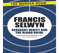 Francis Selwyn Sergeant Verity & the Blood Royal Paperback Book Francis Selwyn Multicolor