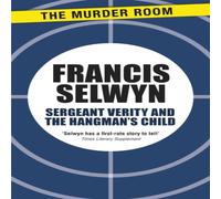 Francis Selwyn Sergeant Verity & the Hangman's Child Paperback Book Francis Selwyn Multicolor