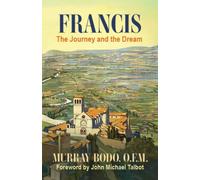 Francis: The Journey and the Dream