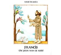 Francis: The Poor Man of Assisi