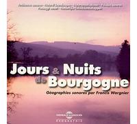 Francis Wargnier (Ambiances Naturelles) - Jours & Nuits De Bourgogne
