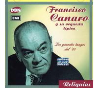 Francisco Canaro - Los Grandes Tangos Del 40