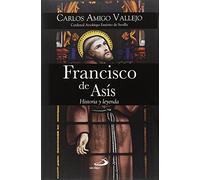 Francisco de Asís: Historia y leyenda: 84 (Caminos XL)