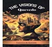 Francisco de Quevedo The Visions Of Quevedo Paperback Book Francisco de Quevedo Multicolor