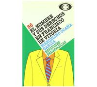 Francisco de Vitoria : el hombre y sus derechos