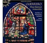 Francisco Guerrero - Guerrero: Missa Sancta et immaculata (2008)