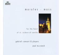 Francisco Guerrero - Morales: Mass for the Feast of St Isidore of Seville /Gabrieli Consort & Players · McCreesh