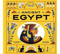 Francisco Llorca Time Travellers: Ancient Egypt Hardback Book Francisco Llorca Multicolor