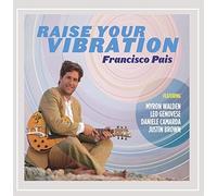 FRANCISCO PAIS - Raise Your Vibration