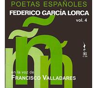 Francisco Valladares - Poetas Españoles - Federico García Lorca Vol. 4