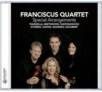 Franciscus Quartet - Special Arrangements - Piazzolla, Beethoven, Shostakovich, Dvoøák, Haydn, Gianneo, Schubert