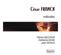 Franck / Delcour / Dune / Schils - Melodies