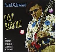Franck Goldwasser - Can't Raise Me