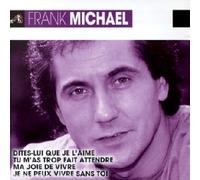 Franck Michael - Dites-Lui Que Je L' Aime...