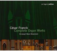 FRANCK/MOOSMANN - Franck: Complete Organ Works