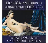 Franck: Piano Quintet; Debussy: String Quartet by Tak?cs Quartet