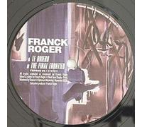 Franck Roger - Te Quiero / The Final Frontier [Vinyl Single 12'']
