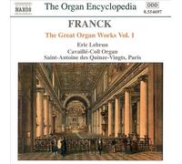 FRANCK: THE GREAT ORGAN WORKS VOL. 1 NEW CD