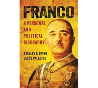Franco: A Personal and Political Biography – University of Wisconsin Press