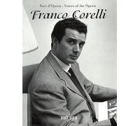 Franco Corelli: Voices of the Opera Series