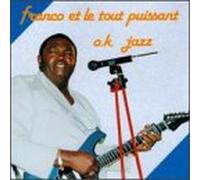 Franco Et Le Tpok Jaz - O.K. Jazz