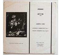 Franco Gulli, Franco Capuana - Alberto Curci: Concerto Romantico, Violin Concerto No.2