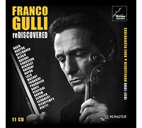 Franco Gulli - Franco Gulli Rediscovered - 1957-1999 Unreleased & Rare Recordings