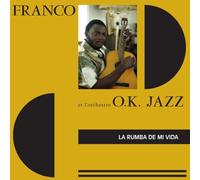 Franco & L'Orchestre O.K. Jazz - La Rumba De Mi Vida [Vinyl LP] [VINYL]