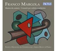 Cappello / Reverberi / Ascari – Franco Margola: Chamber Music and Concertos – Tactus