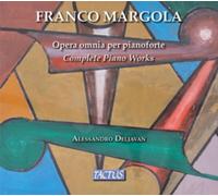 Alessandro Deljavan - Franco Margola: Complete Piano Works