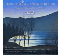Franco Margola/Ottorino Respighi: Opere Per Violoncello: Cello Works