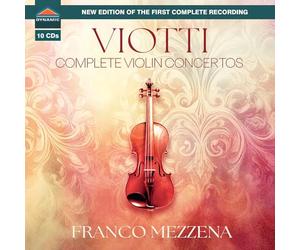 Franco Mezzena; Viotti Chamber Orchestra; Symphonia Perusina; Orchestra da Camera Milano Classica; Luciano Borin - Giovanni Battista Viotti: Complete Violin Concertos
