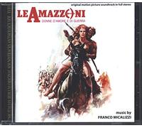 Franco Micalizzi - Le Amazzoni Donne D'amore E Di Guerra