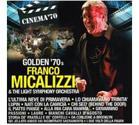 Franco Micalizzi & The Light Symphony Orchestra - Golden 70s