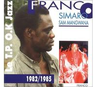 Franco - Sam Mangwana & Le T.P. O.K. Jazz: 1982/1985