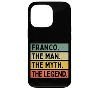 Franco The Man The Myth The Legend Funny Personalized Quote Case for iPhone 13 Pro