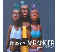 Francois Beranger - Francois Beranger - Profiter Du Temps
