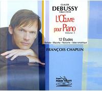 François Chaplin (Klavier) - Debussy: Klavierwerke Vol. 5 - Etudes I & II/Ballade/Mazurka/Nocturne/Valse romantique