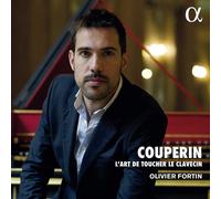 Olivier Fortin - Couperin: Lart De Toucher Le Clavecin