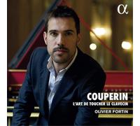 Olivier Fortin - Couperin: Lart De Toucher Le Clavecin